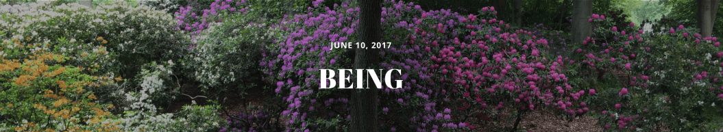 being
