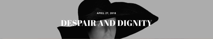 despairanddignity