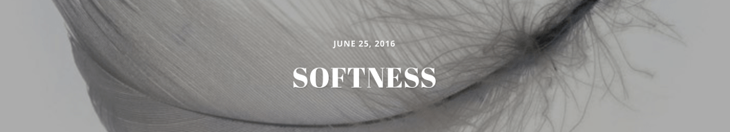 softness